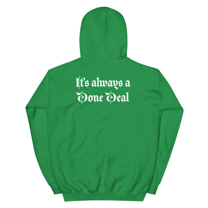 Done Deal - Unisex Hoodie