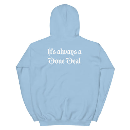 Done Deal - Unisex Hoodie