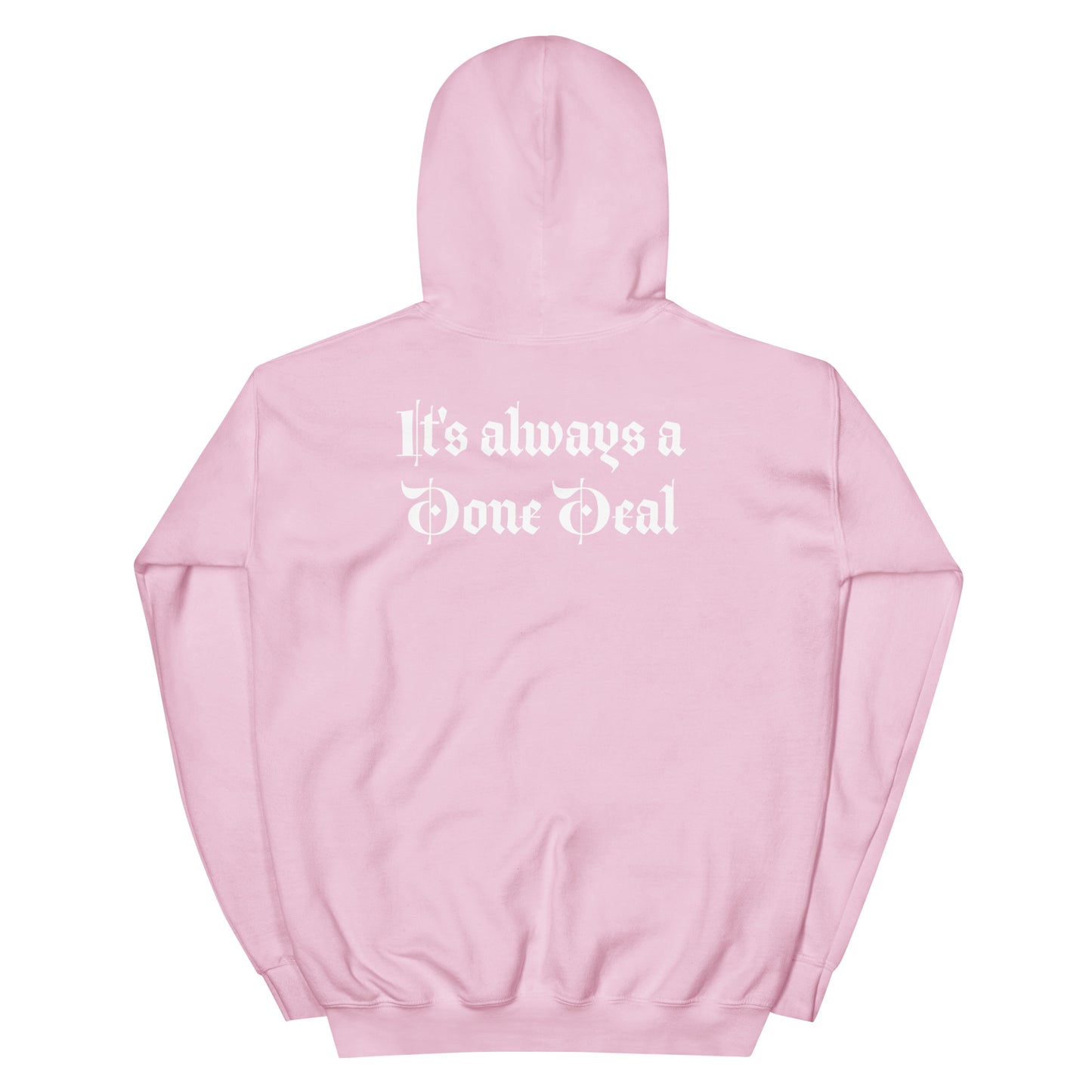 Done Deal - Unisex Hoodie