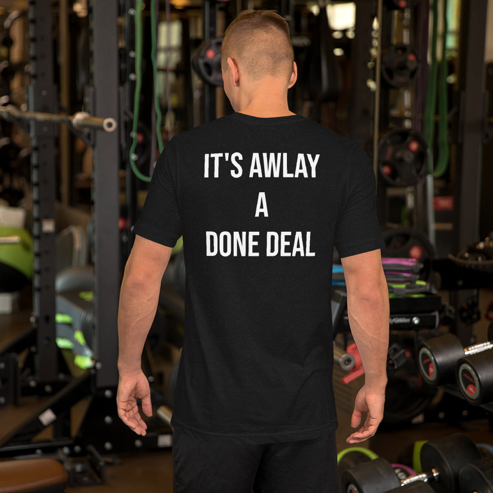 Done Deal - Unisex t-shirt