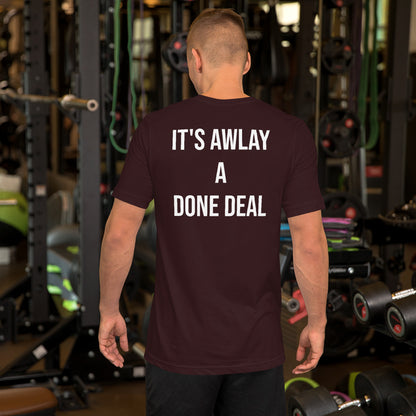 Done Deal - Unisex t-shirt